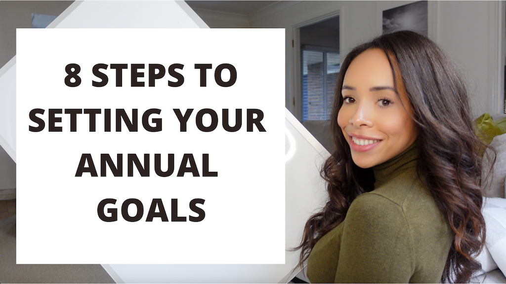 8 Steps to Setting your Annual Goals – Tips and Tricks